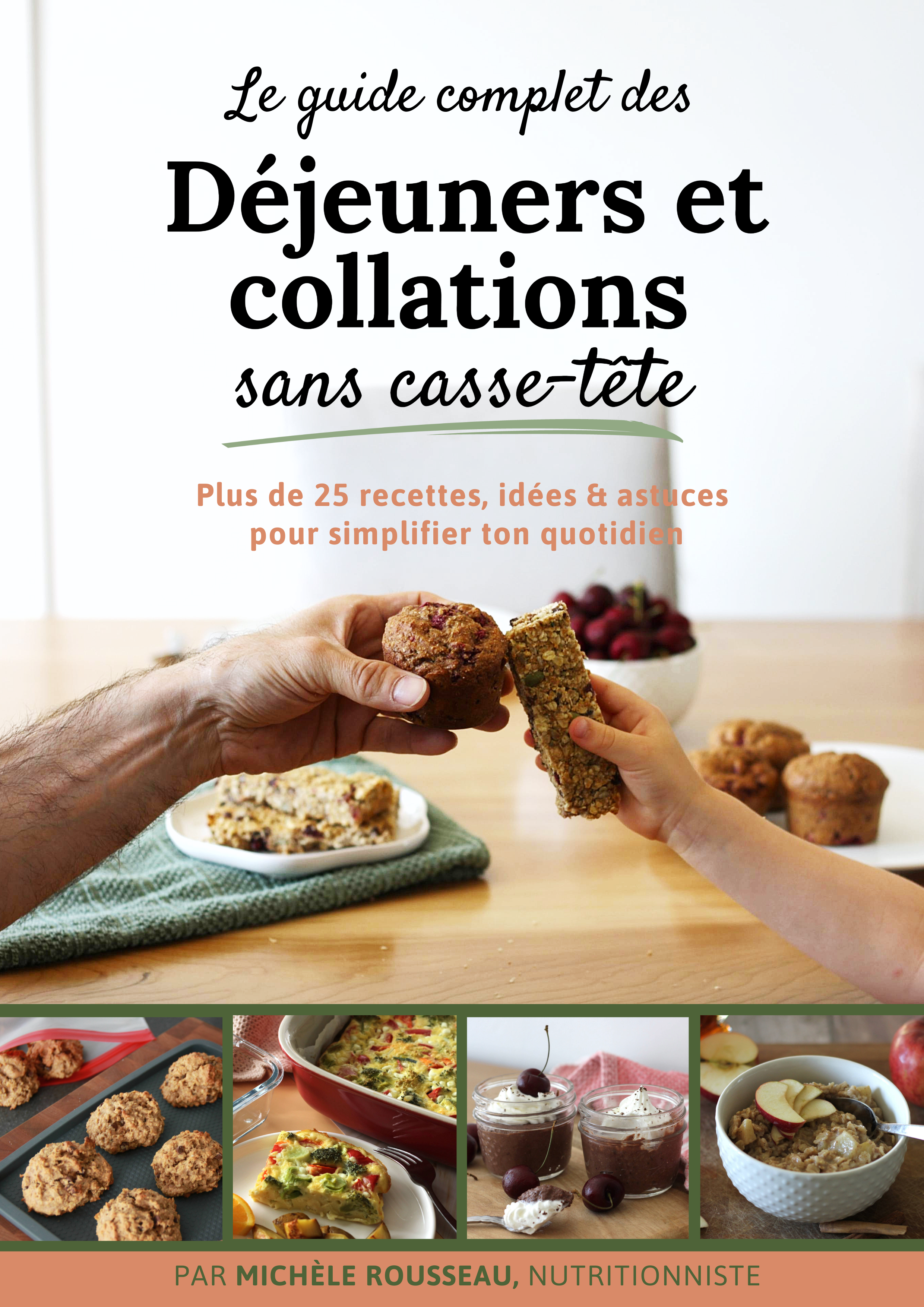 Le guide complet des déjeuners et collations sans casse-tête